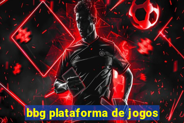 bbg plataforma de jogos